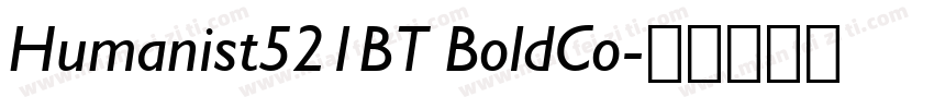 Humanist521BT BoldCo字体转换